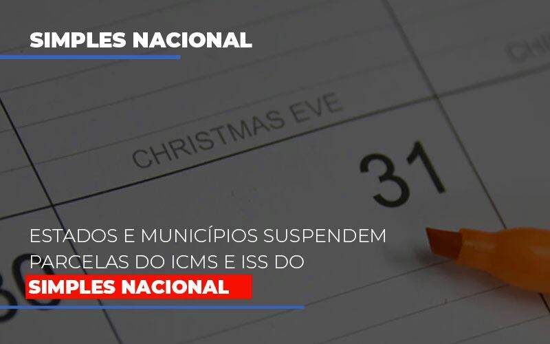 Suspensao De Parcelas Do Icms E Iss Do Simples Nacional Biazotti Assessoria - Contabilidade em Americana | Biazotti Assessoria