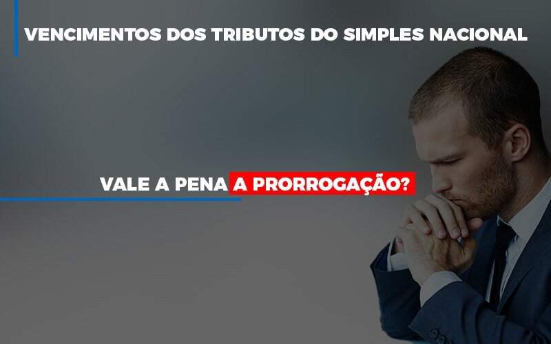 Vale A Pena A Prorrogacao Dos Investimentos Dos Tributos Do Simples Nacional Biazotti Assessoria - Contabilidade em Americana | Biazotti Assessoria